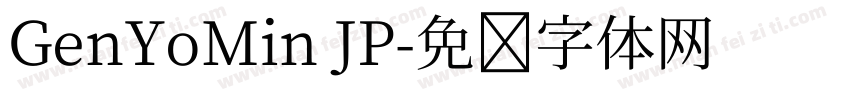 GenYoMin JP字体转换